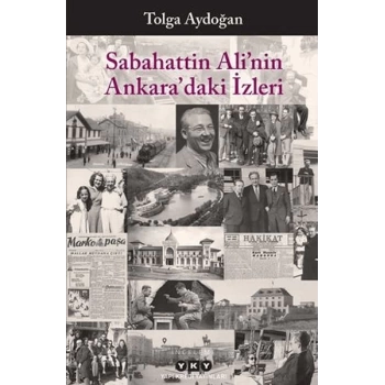 Sabahattin Ali’nin Ankara’daki İzleri