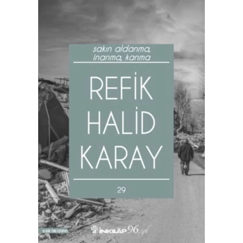 Sakın Aldanma, İnanma, Kanma (Yeni Kapak)