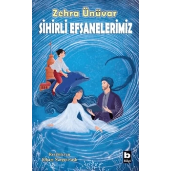 Sihirli Efsanelerimiz