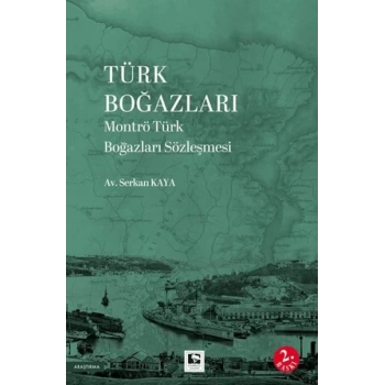 Türk Boğazları Montrö Türk Boğazları Sözleşmesi