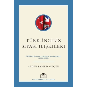 Türk - İngiliz Siyasi İlişkileri