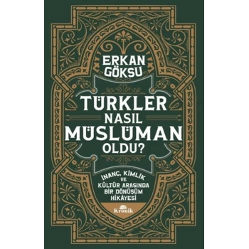 Türkler Nasıl Müslüman Oldu?