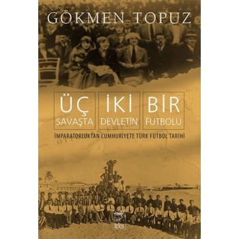 Üç Savaşta İki Devletin Bir Futbolu