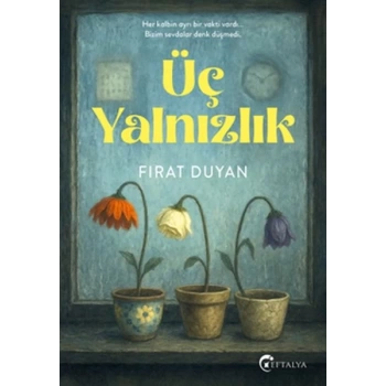 Üç Yalnızlık