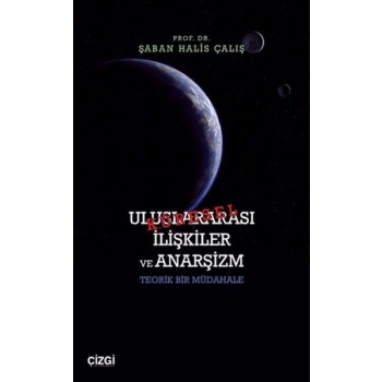 Uluslararası İlişkiler ve Anarşizm