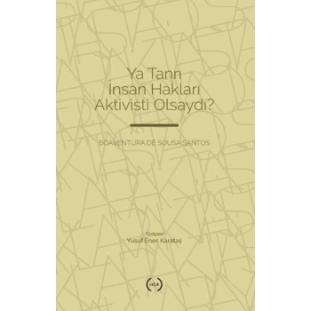 Ya Tanrı İnsan Hakları Aktivisti Olsaydı?