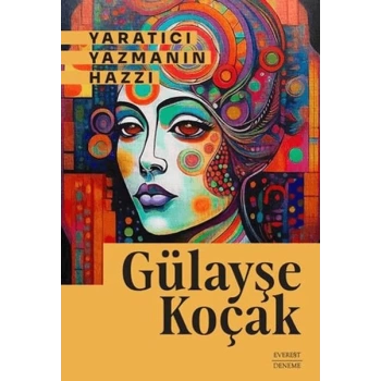 Yaratıcı Yazmanın Hazzı