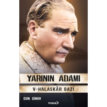 Yarının Adamı 5 Halaskâr Gazi