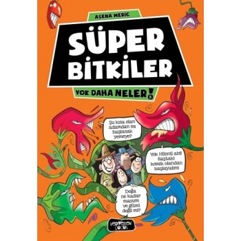 Yok Daha Neler 5 - Süper Bitkiler