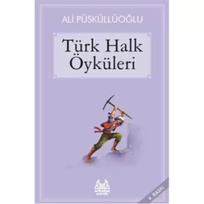 Arkadaş Türk Halk Öyküleri