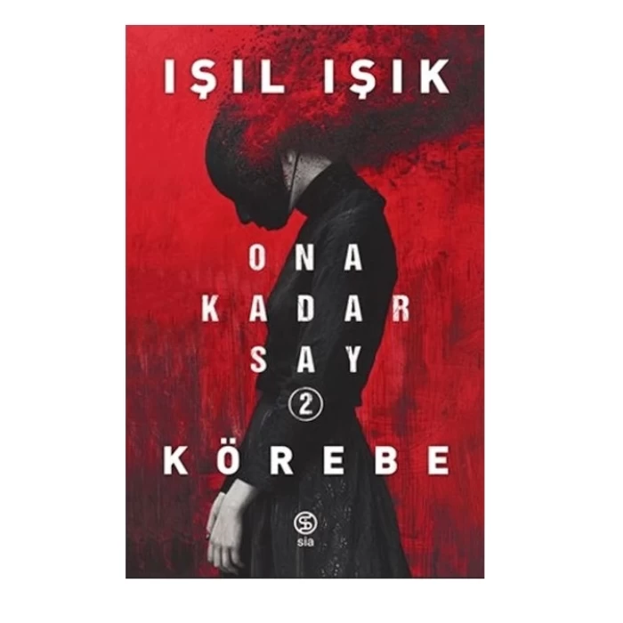 Sia Ona Kadar Say-2 Körebe