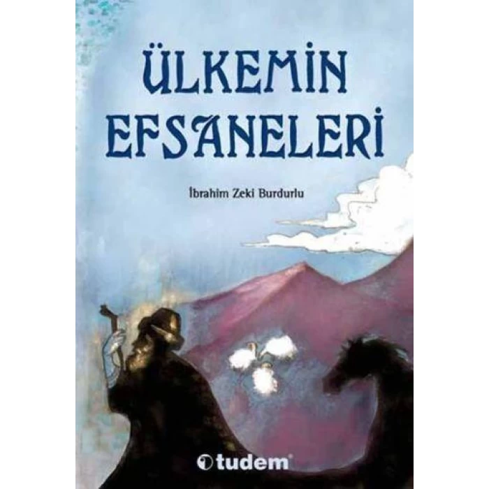 Tudem Ülkemin Efsaneleri