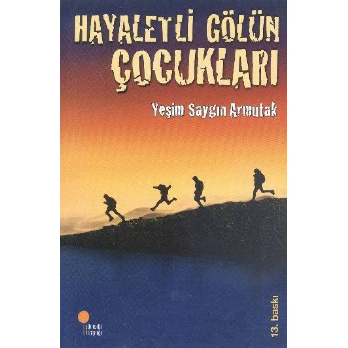 Günışığı Hayaletli Gölün Çocukları