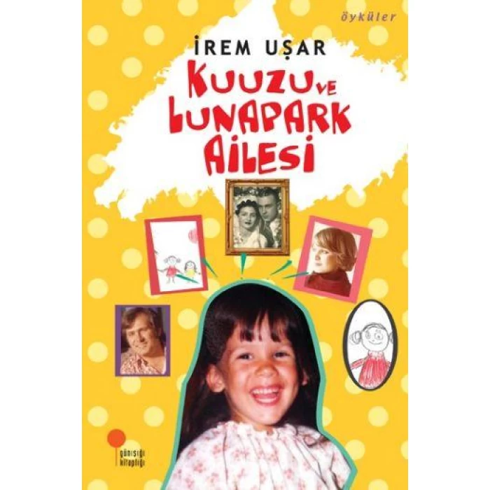 Günışığı Kuuzu Ve Lunapark Ailesi