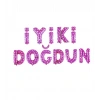 Pembe Kalpli İyi ki Doğdun Folyo Balon Set