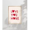 Love You More Kalp Motifli Poster