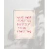Make Your Heart The Prettiest Thing Poster