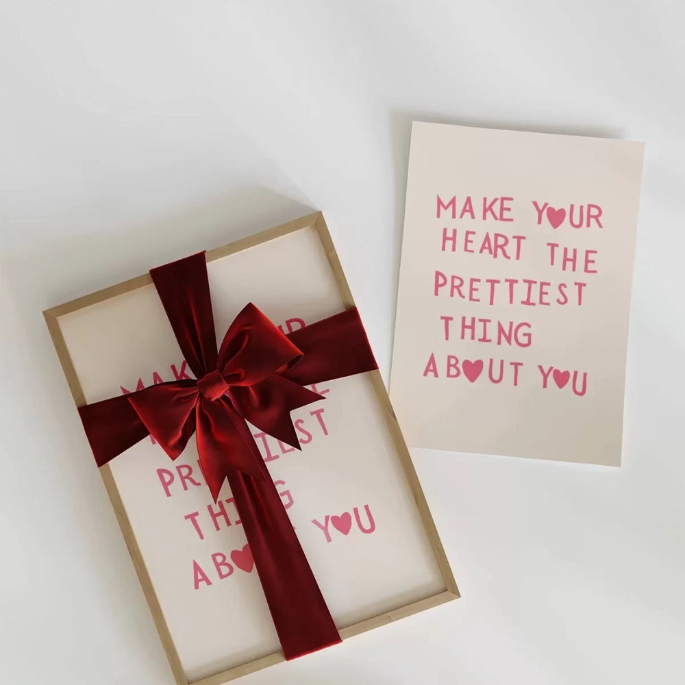 Make Your Heart The Prettiest Thing Poster