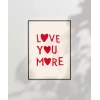 Love You More Kalp Motifli Poster