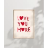 Love You More Kalp Motifli Poster