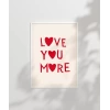 Love You More Kalp Motifli Poster