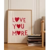 Love You More Kalp Motifli Poster