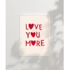 Love You More Kalp Motifli Poster