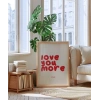 Love You More Everyday Eğlenceli Tipografik Poster