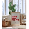 Love You More Everyday Eğlenceli Tipografik Poster