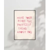 Make Your Heart The Prettiest Thing Poster