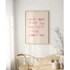 Make Your Heart The Prettiest Thing Poster