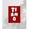 Ti Amo Kalp Detaylı Tipografik Poster