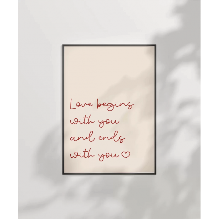Loveページ Çerçevesiz Poster Love Begins and Ends With You Fiyatı - Vogloo.com