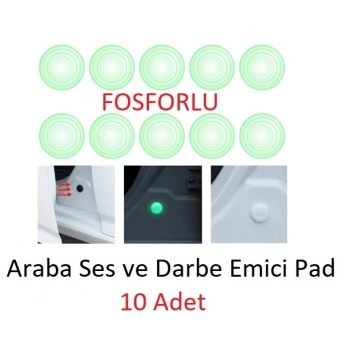 Fosforlu Araba Kapı Ses Ve Darbe Emici Pad 10 Adet