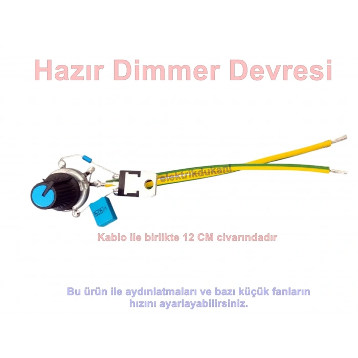 ENDER 220 Volt Hazır Dimmer Devresi Anahtarlı Potans B500K(Hız Devir ve Işık Lümen Ayarı Yapılabilir)