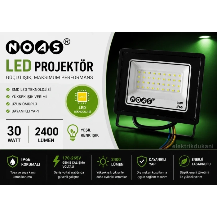 NOAS 30w YEŞİL Led Projektör SMD IP65 2400lm (30 Watt 220 Volt)