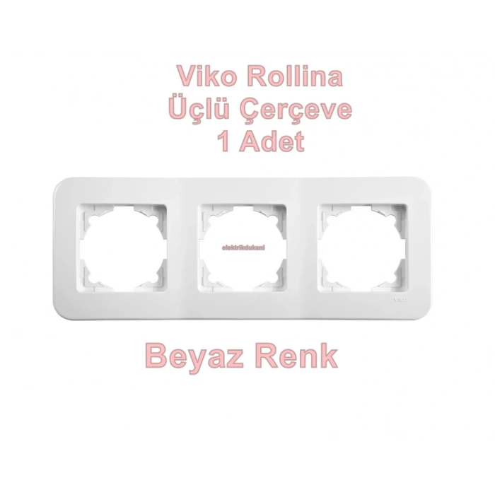 VİKO ROLLİNA BEYAZ ÜÇLÜ ÇERÇEVE