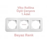 VİKO ROLLİNA BEYAZ ÜÇLÜ ÇERÇEVE