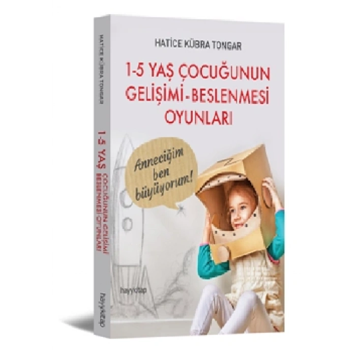 1-5 Yaş Çocuğunu Gelişimi  Beslenmesi Ve Oyunları