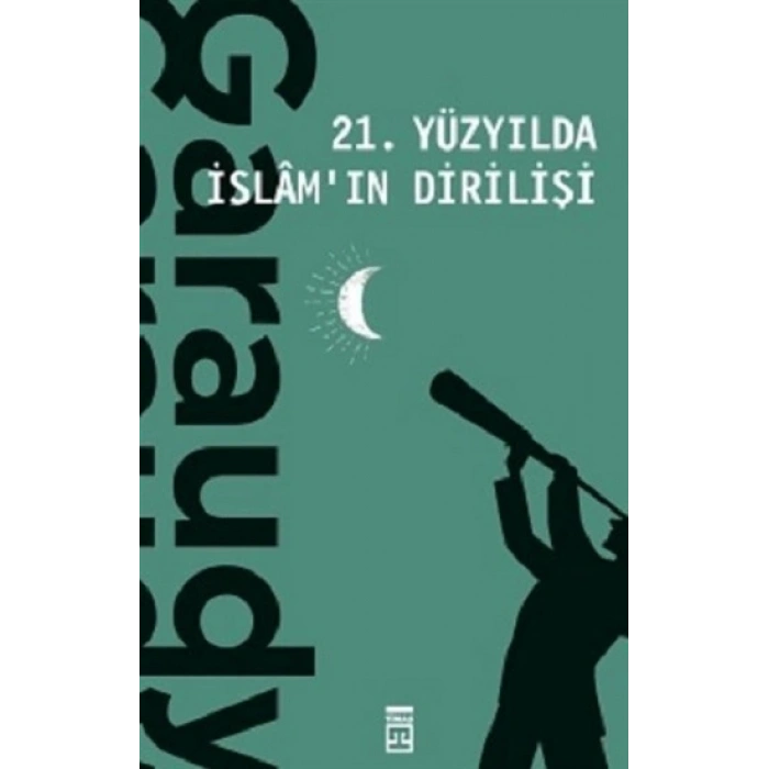 21. Yüzyılda İslamın Dirilişi