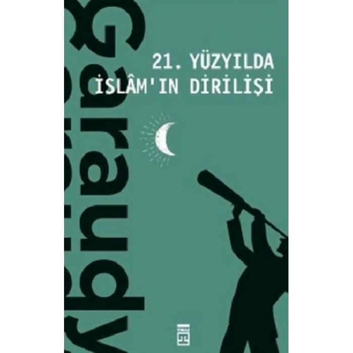 21. Yüzyılda İslamın Dirilişi