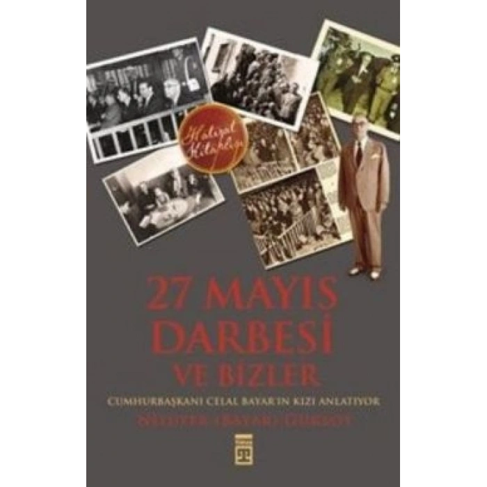 27 Mayıs Darbesi Ve Bizler