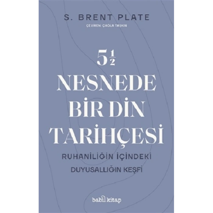 5,5 Nesnede Bir Din Tarihçesi