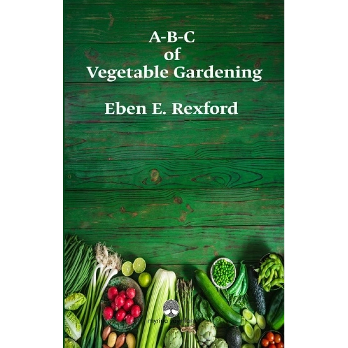 A-b-c Of Vegetable Gardening