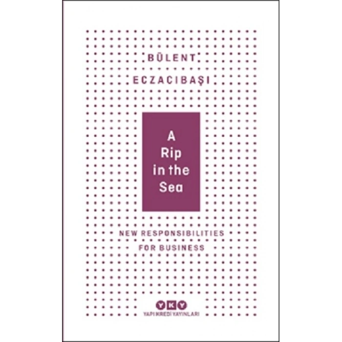 A Rip In The Sea - New Responsibilities For Business