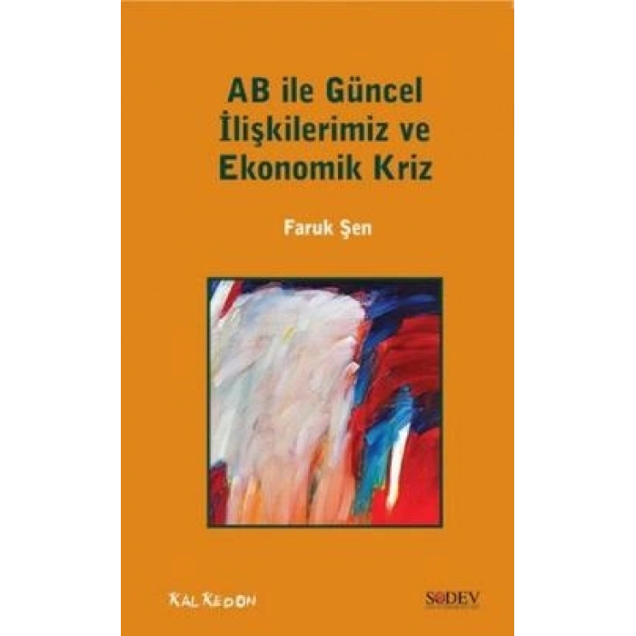 Ab İle Güncel İlişkilerimiz Ve Ekonomik Kriz