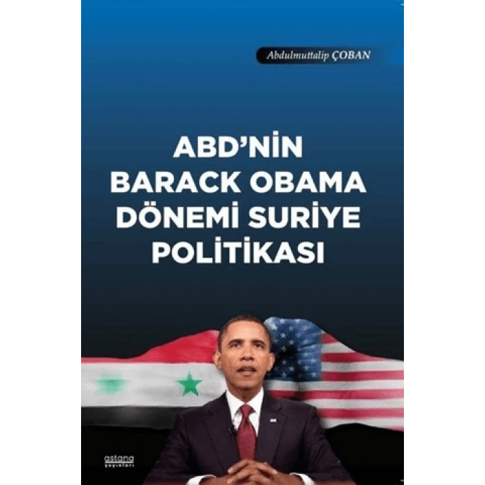 Abdnin Barack Obama Dönemi Suriye Politikası
