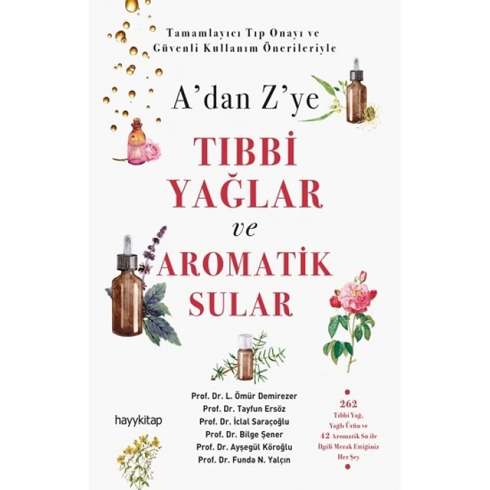 A’dan Z’ye Tıbbi Yağlar Ve Aromatik Sular