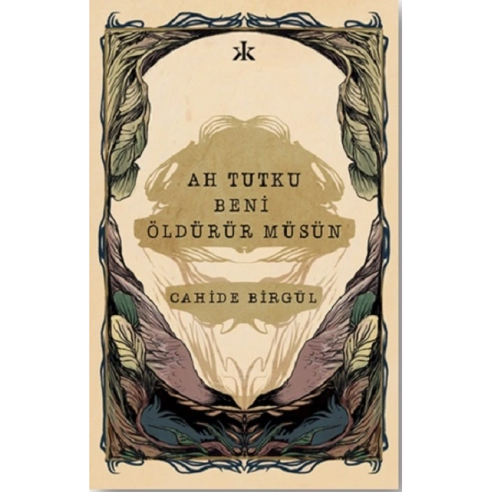 Ah Tutku Beni Öldürür Müsün