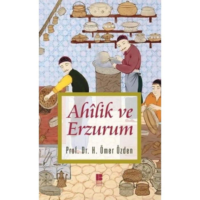 Ahilik Ve Erzurum